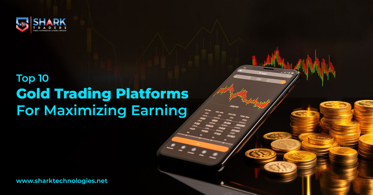 10 Best Gold Trading Platforms For Maximizing Earning